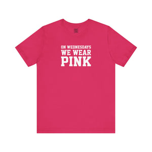 On Wednesdays We Wear Pink' T-Shirt | Classic Movie Tee - Deez Teez