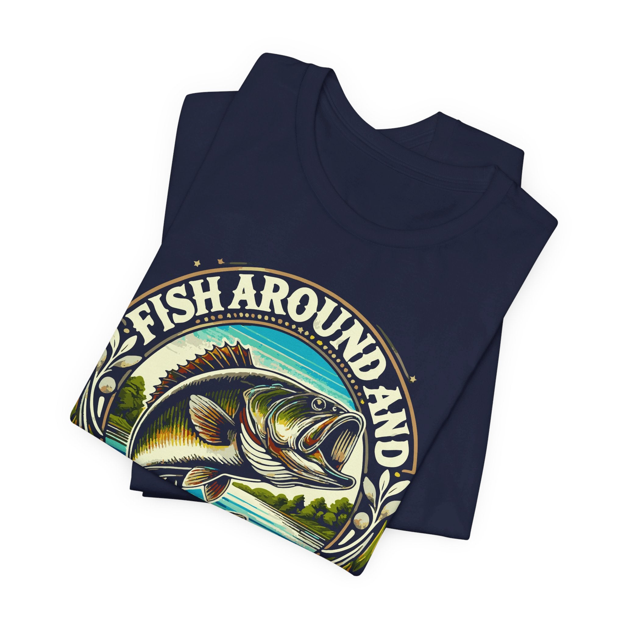 'Fish Around and Find Out' Angler's T-Shirt | Fisherman FAFO T-Shirt - Deez Teez