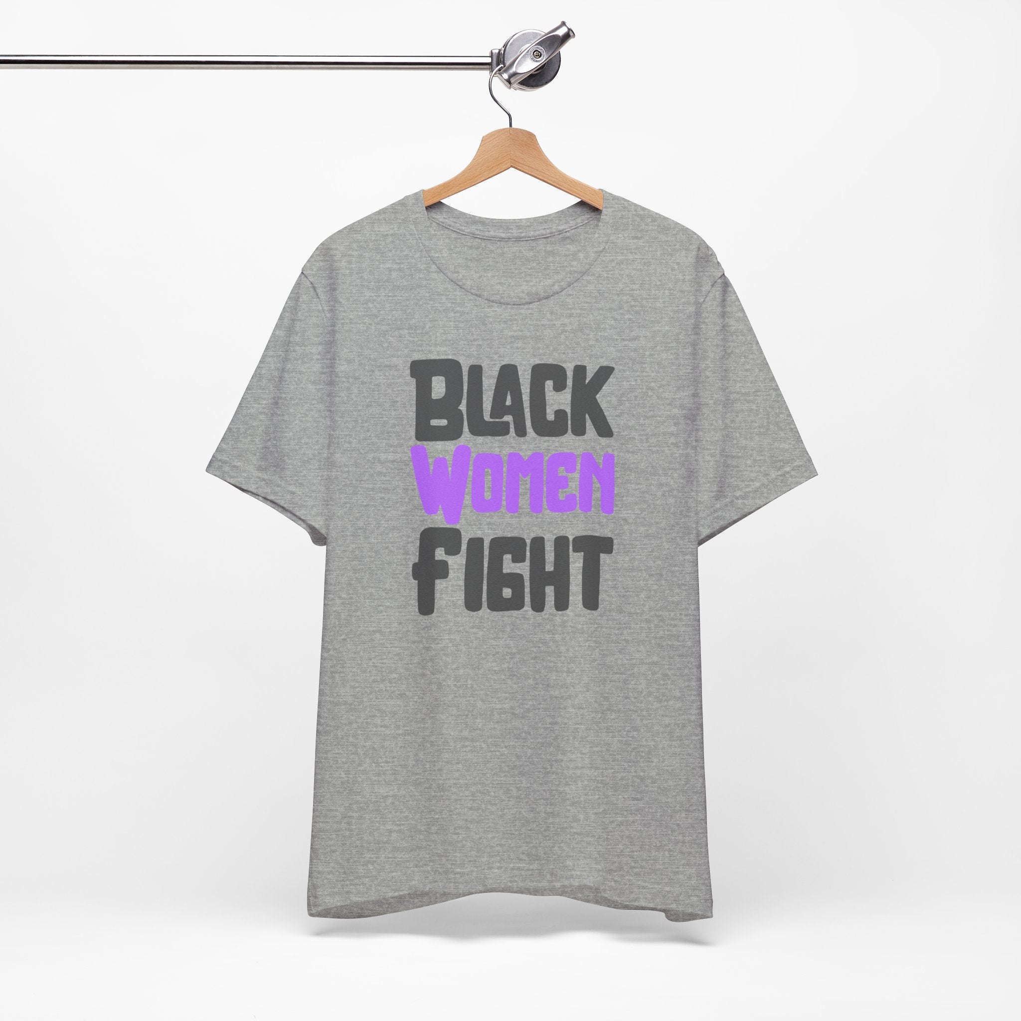 Black Women Fight T-Shirt | Empowerment and Strength Tee