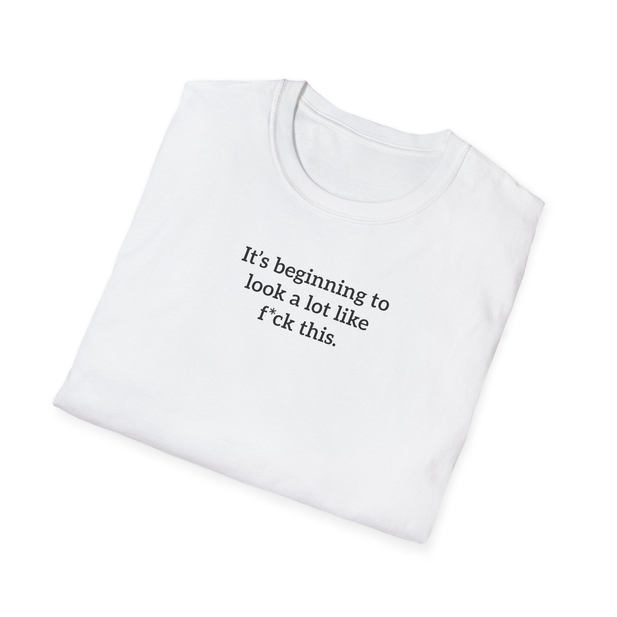 'It's Beginning To Look A Lot Like F*ck This' T-Shirt | Funny Gift Exchange Tee