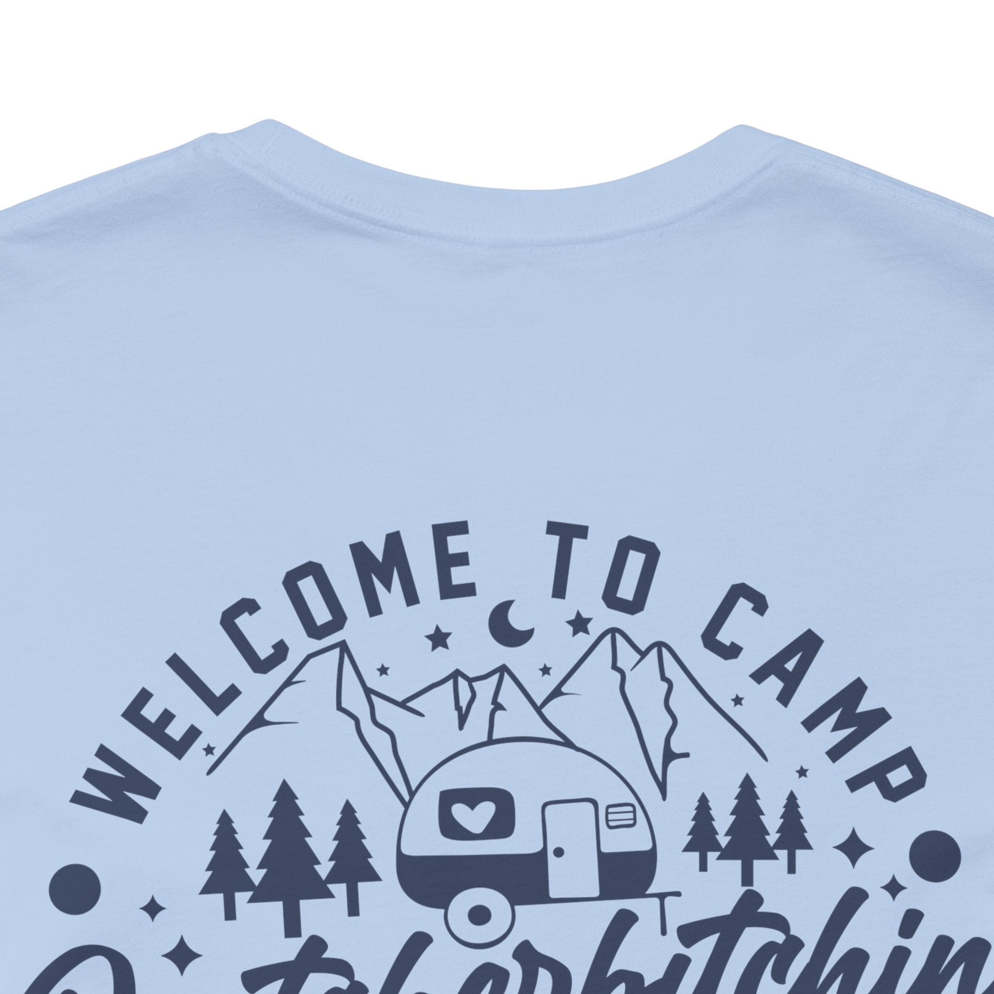 Camp Quitcherbitchin T-Shirt | Happy Camper Tee - Deez Teez