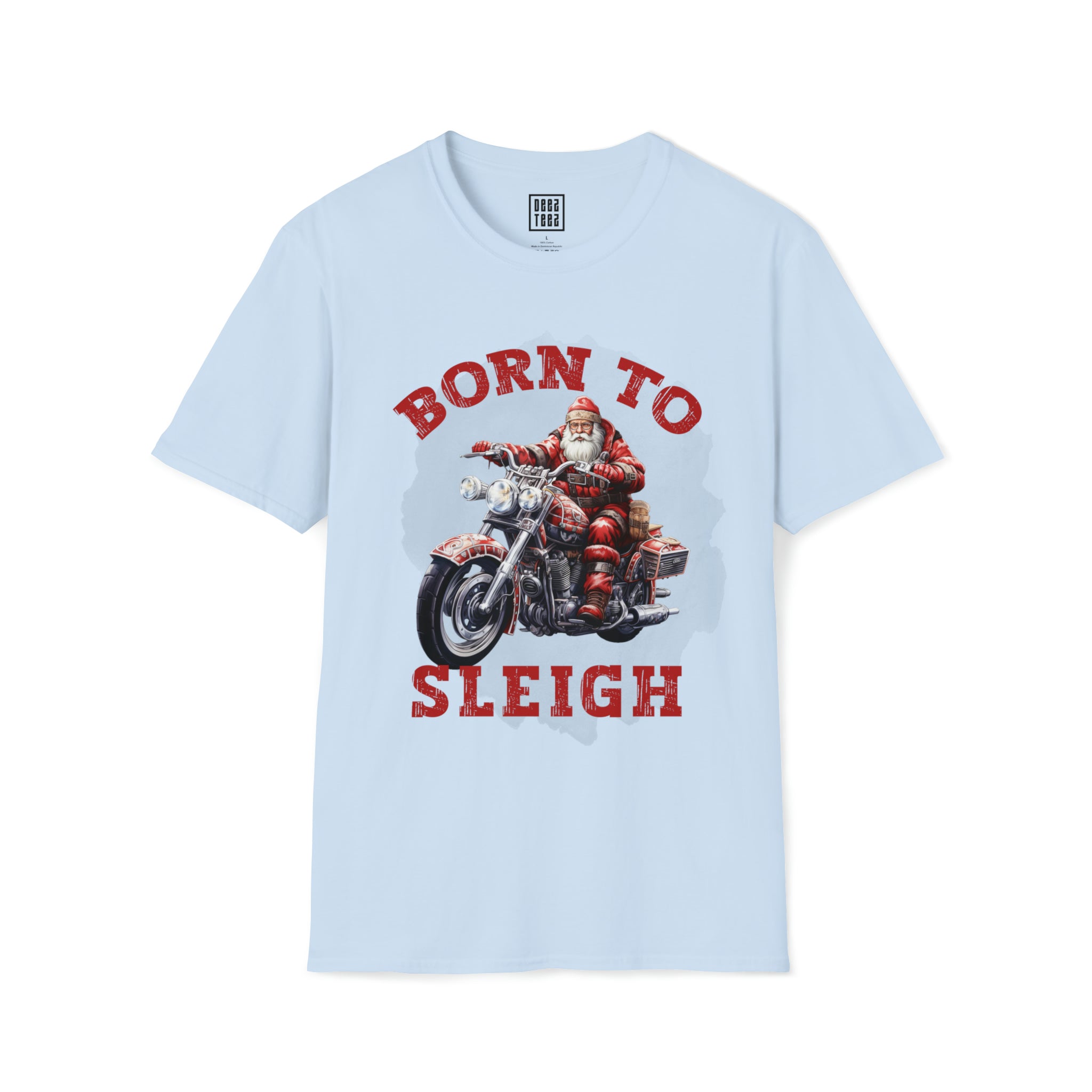 Santa on a Motorcycle T-Shirt | "Born to Sleigh"  | Cool Christmas Graphic Shirt | Celebrate the Holidays with Style - Deez Teez