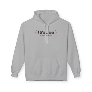 '{ !False } It’s Funny Because It’s True' Coding Hoodie | Software Engineer Apparel