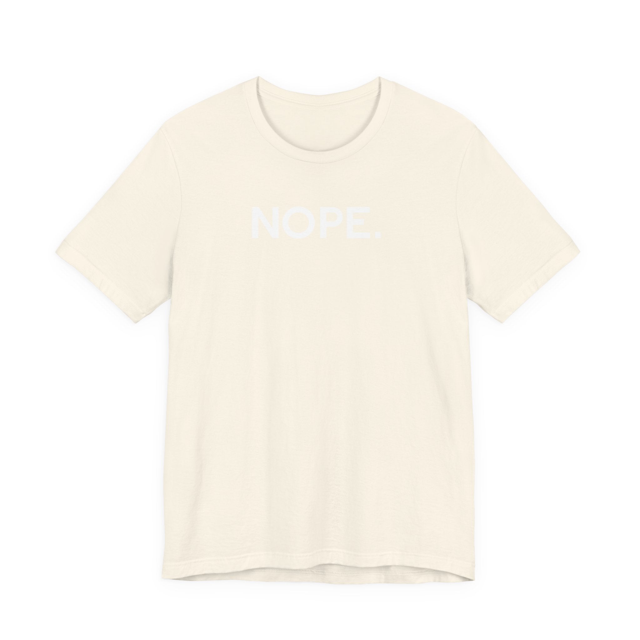 'Nope' Bold Statement Unisex Crewneck T-Shirt - Deez Teez