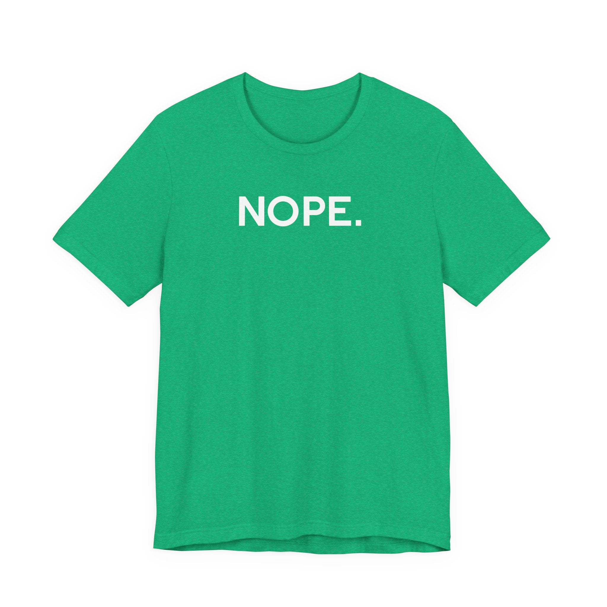 'Nope' Bold Statement Unisex Crewneck T-Shirt - Deez Teez