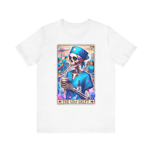 The 12 Hour Shift Tarot Card Nurse T-Shirt | Healthcare Tee - Deez Teez