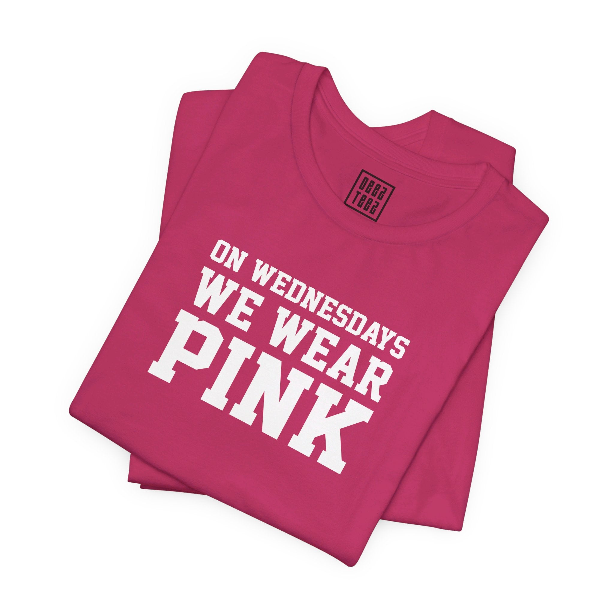 On Wednesdays We Wear Pink' T-Shirt | Classic Movie Tee - Deez Teez