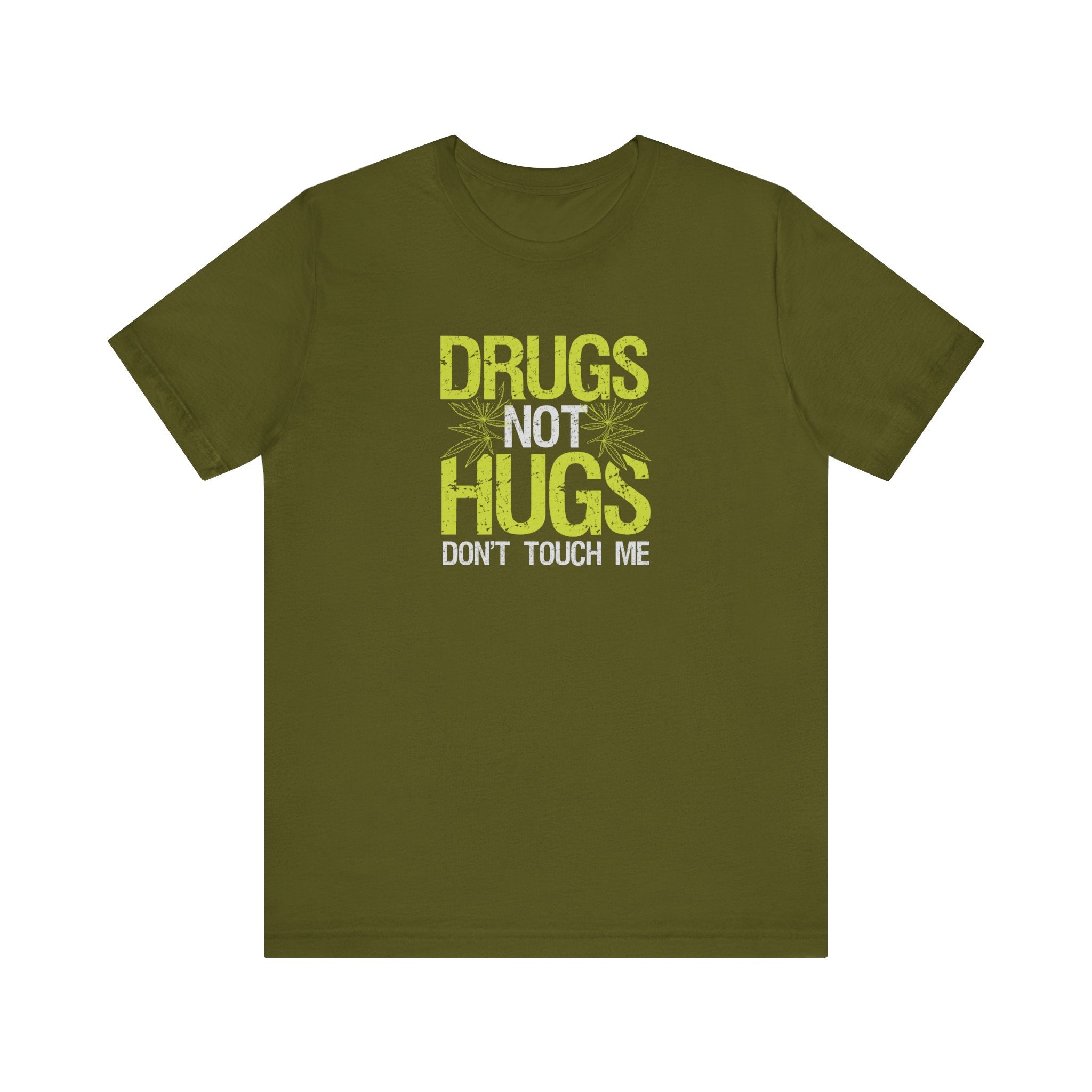 'Drugs Not Hugs, Don't Touch Me' T-Shirt | Funny Festival & Party Tee - Deez Teez