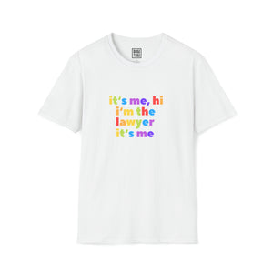 Legal Lyric Twist T-Shirt - 'It's Me, Hi. I'm the Lawyer, It's Me' - Deez Teez