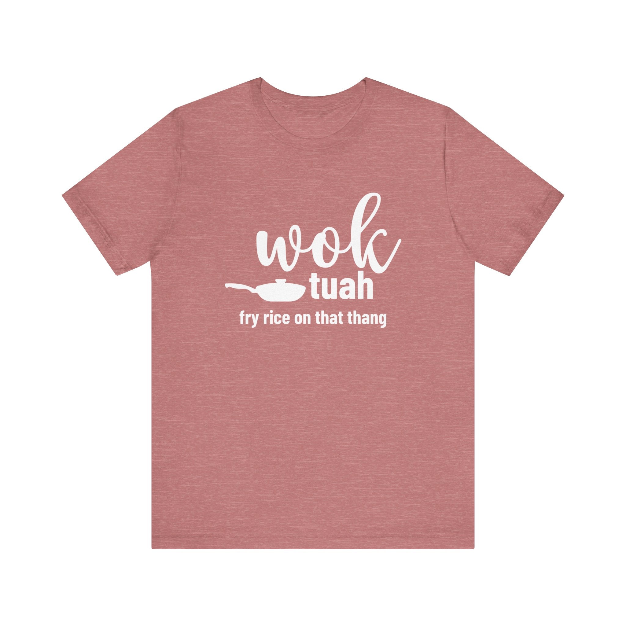 'Wok Tuah! Fry Rice In That Thang' Parody T-Shirt | Hawk Tuah Viral Meme Edit Pun Tee - Deez Teez