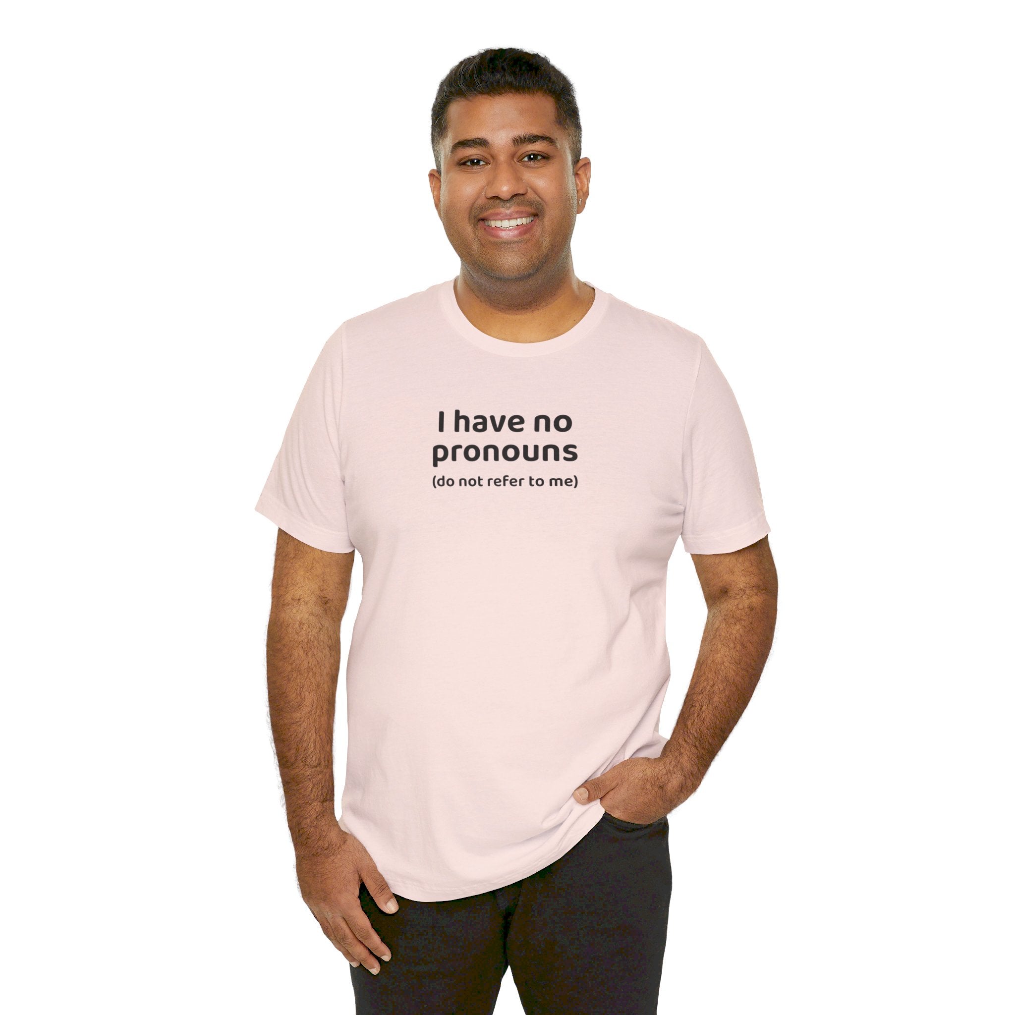 I Have No Pronouns (Do Not Refer To Me) T-Shirt | Relatable Introvert Clapback