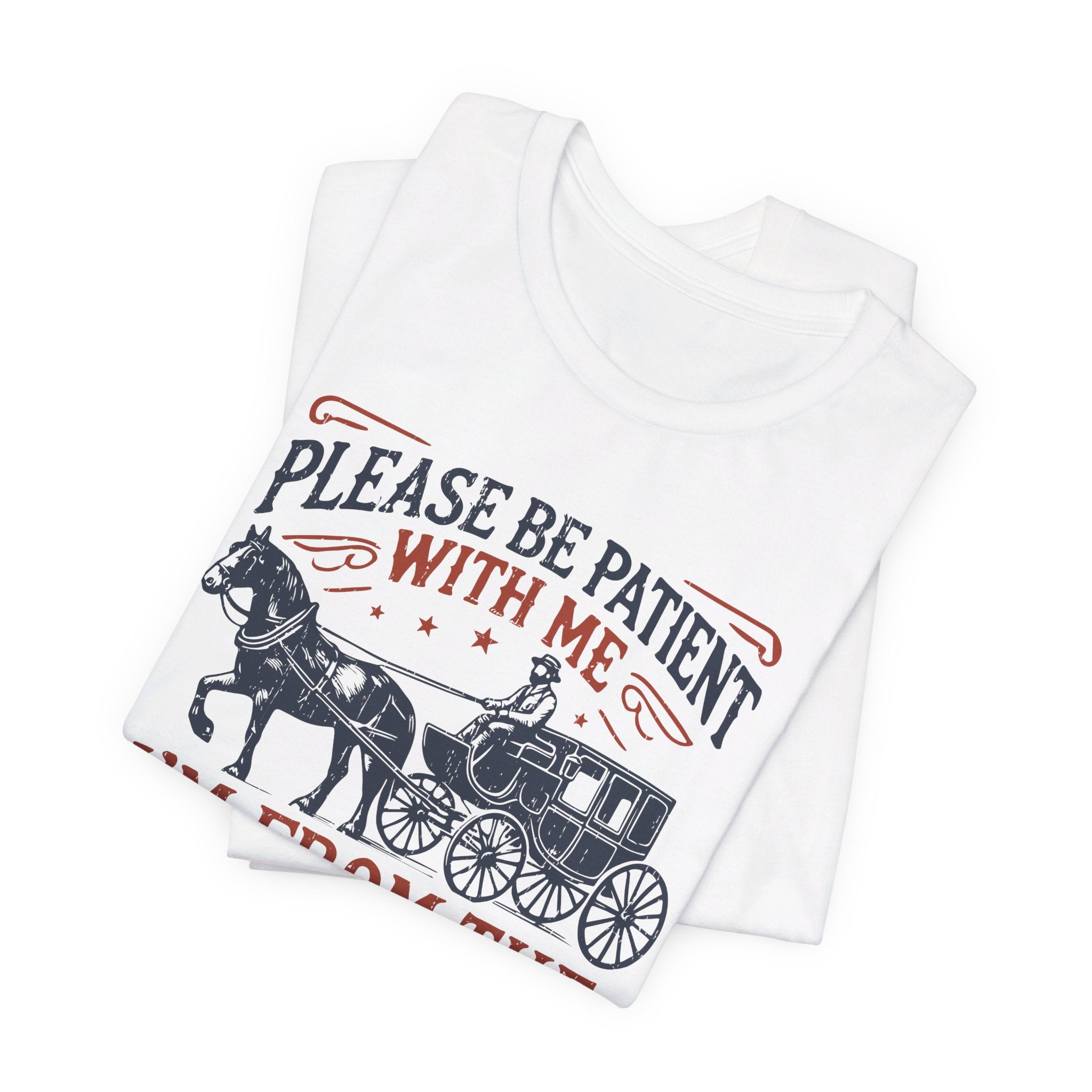 Antique Humor T-shirt - 'Please be patient with me, I'm from the 1900's' | Last Century Old - Deez Teez