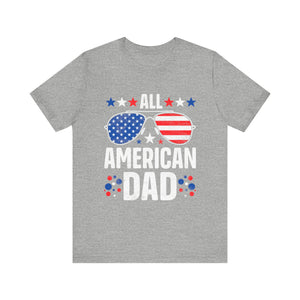 All American Dad T-Shirt | Patriotic Gift for Dad - Deez Teez