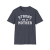 Strong as a Mother T-Shirt | Empowering Mom Life Tee