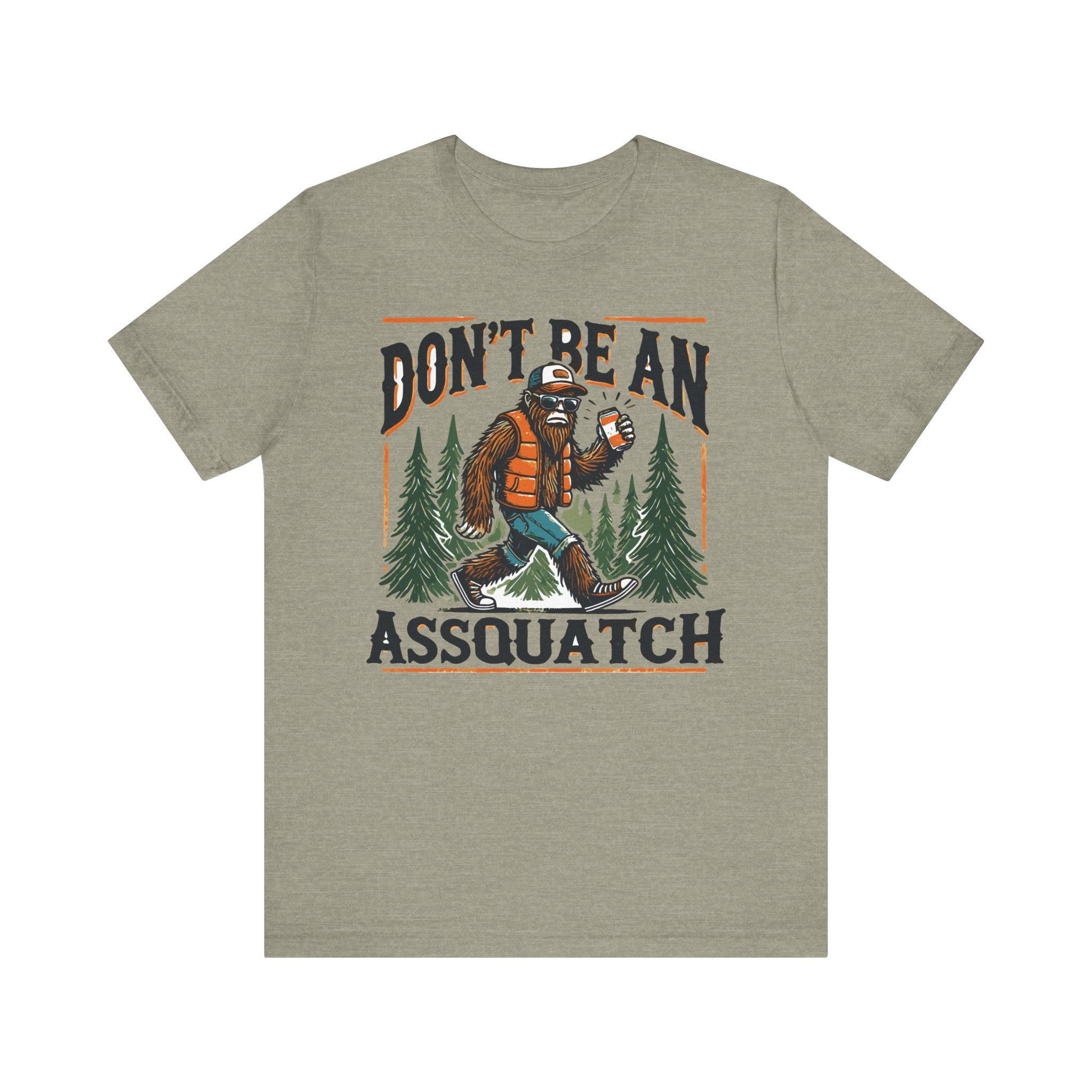 'Don't Be an Assquatch' Sasquatch Tee - Deez Teez