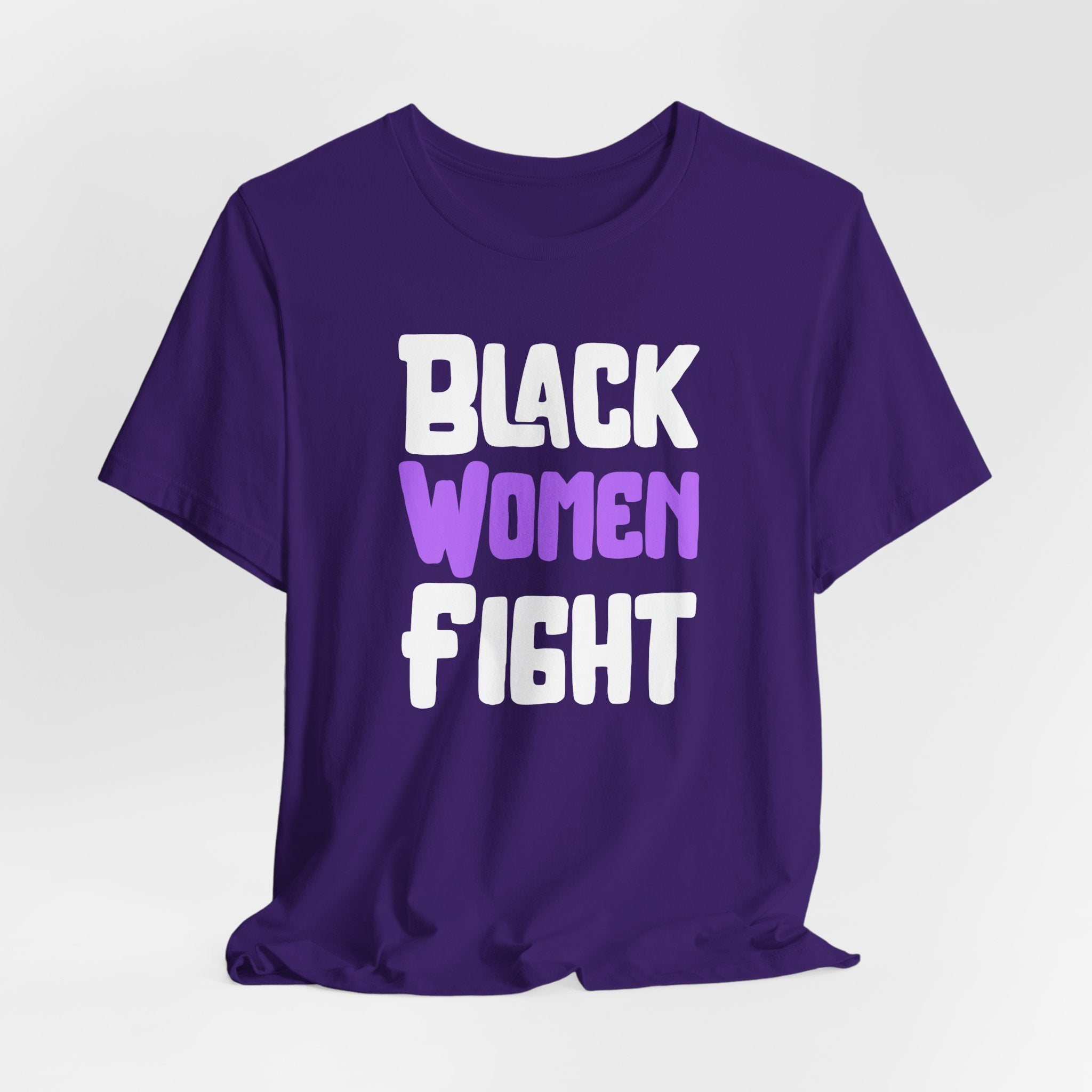 Black Women Fight T-Shirt | Empowerment and Strength Tee