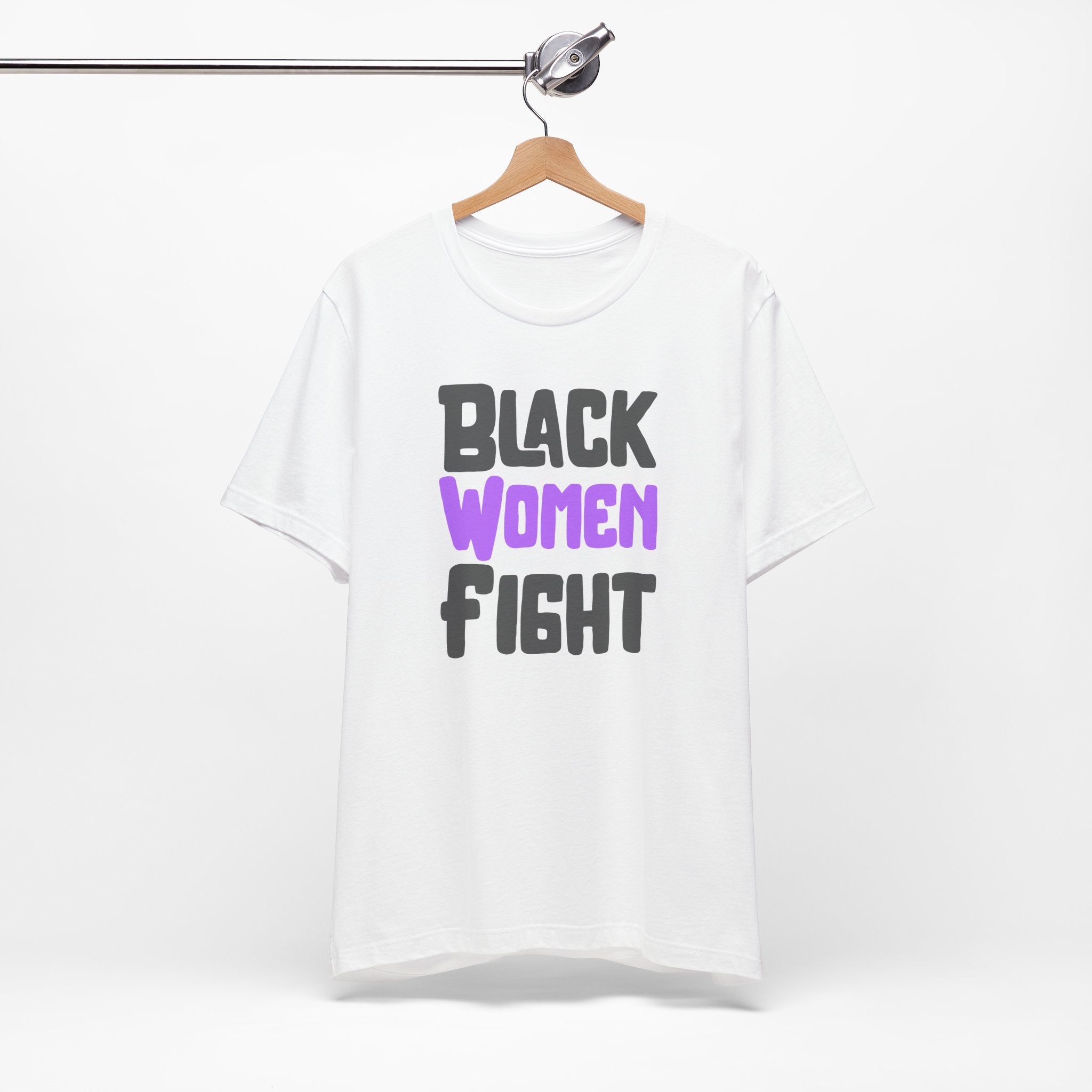 Black Women Fight T-Shirt | Empowerment and Strength Tee