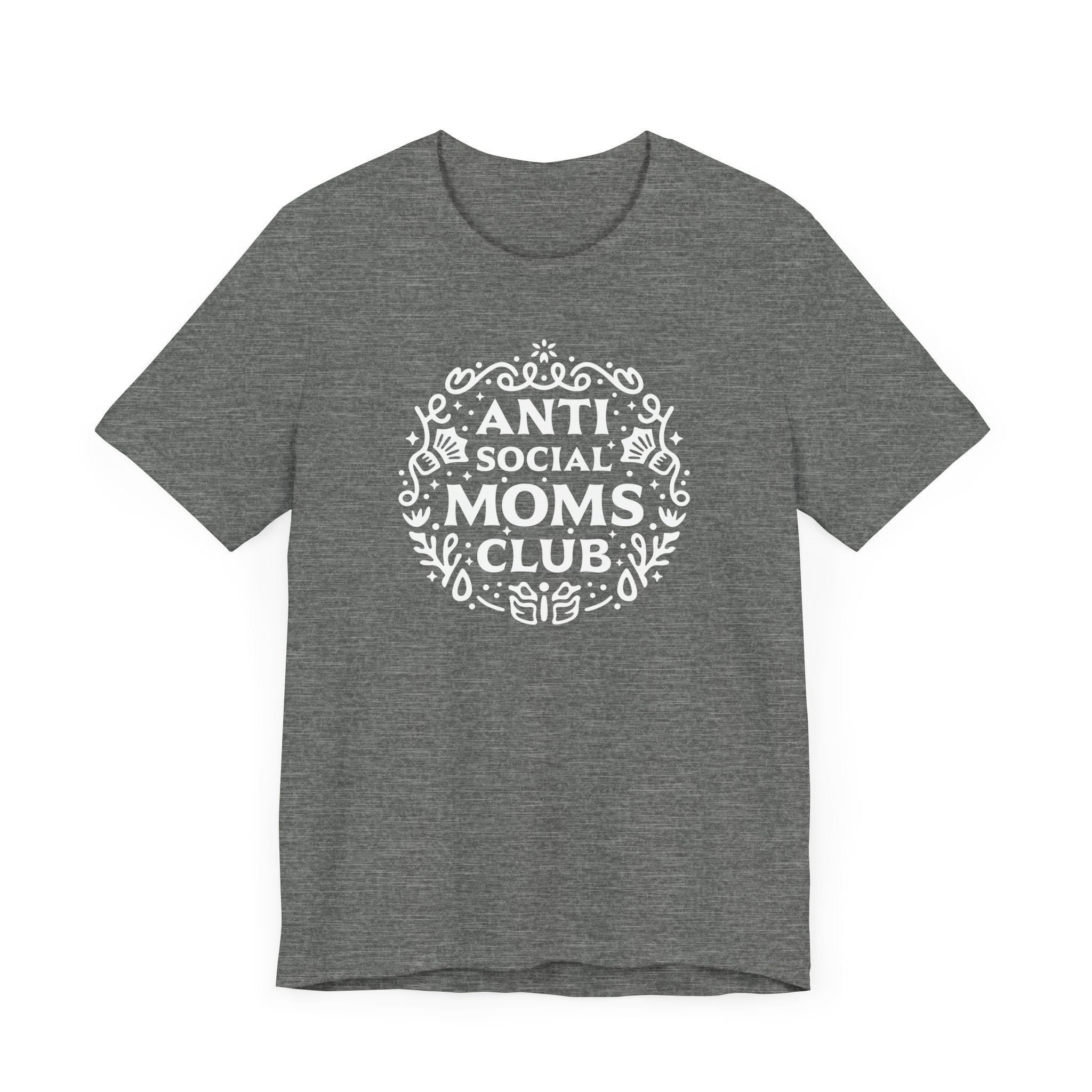 Anti-Social Moms Club T-Shirt | Funny Introvert Mom Tee