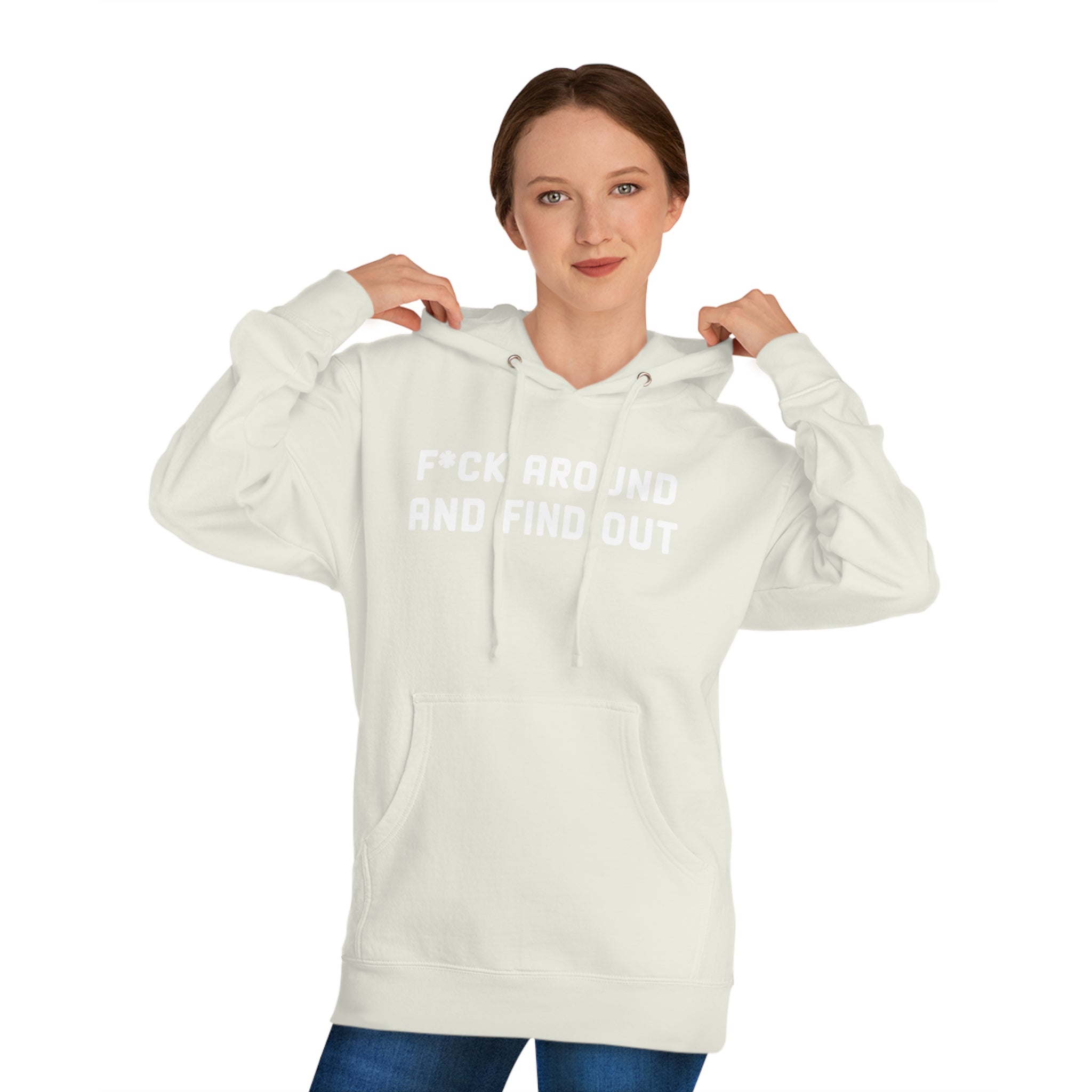 'F*CK Around And Find Out' Bold Statement Unisex Hooded Sweatshirt - Deez Teez