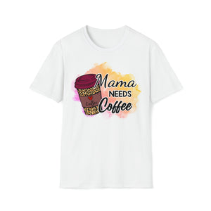 Mama Needs Coffee T-Shirt | Adorable Mom's Tee | Coffee Lover's Graphic T-Shirt | Express Your Coffee Craving - Deez Teez