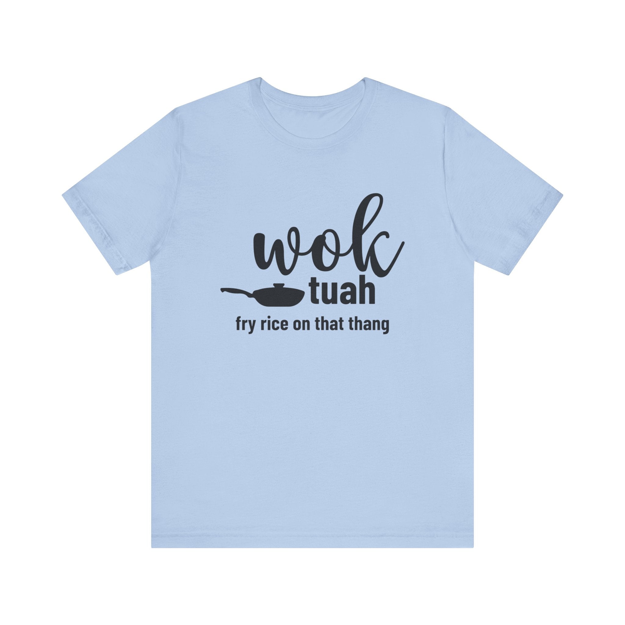 Wok Tuah Fry Rice In That Thang Pun Tee | Hawk Tuah Parody Meme T-Shirt - Deez Teez