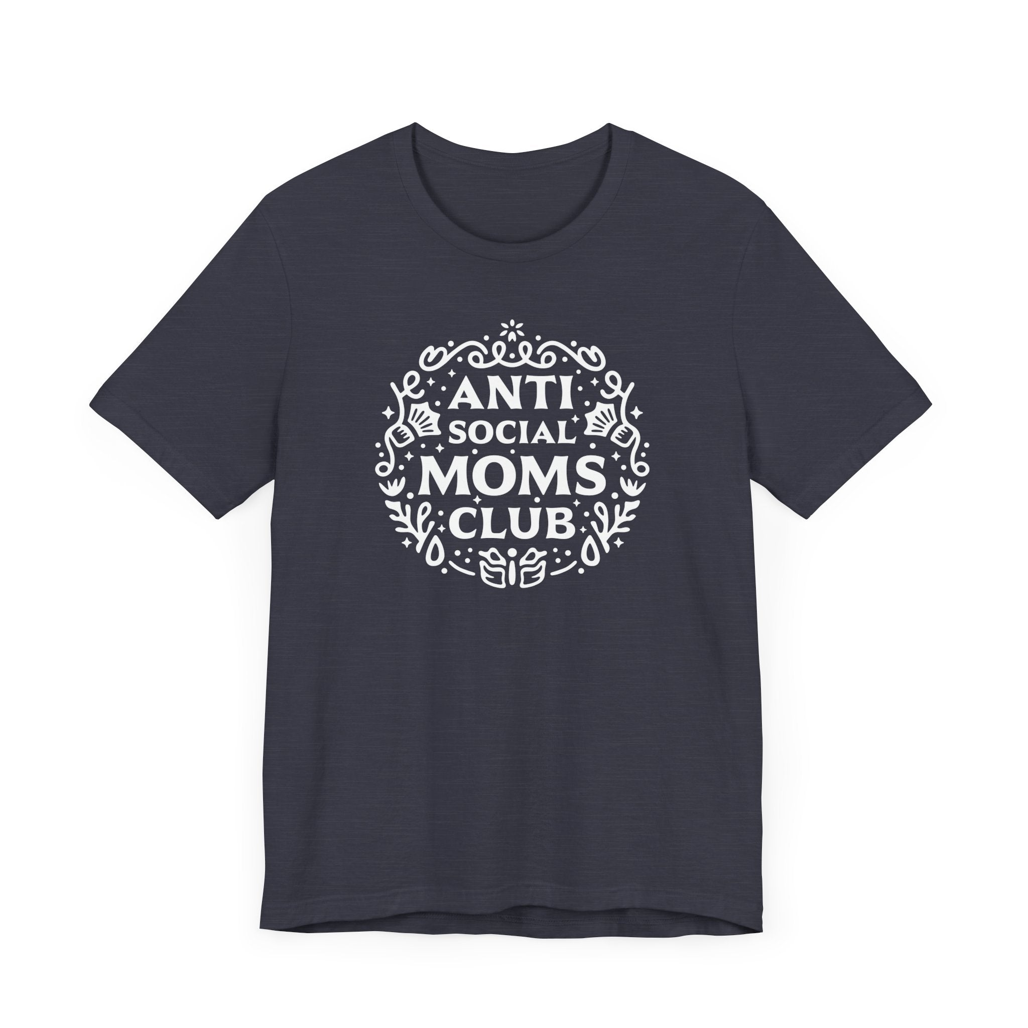 Anti-Social Moms Club T-Shirt | Funny Introvert Mom Tee