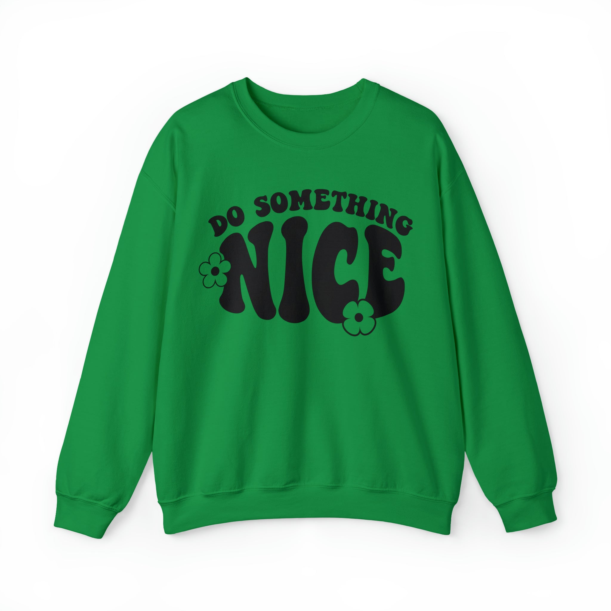 Inspire Kindness Sweatshirt | "Do Something Nice" Motivational Pullover - Deez Teez