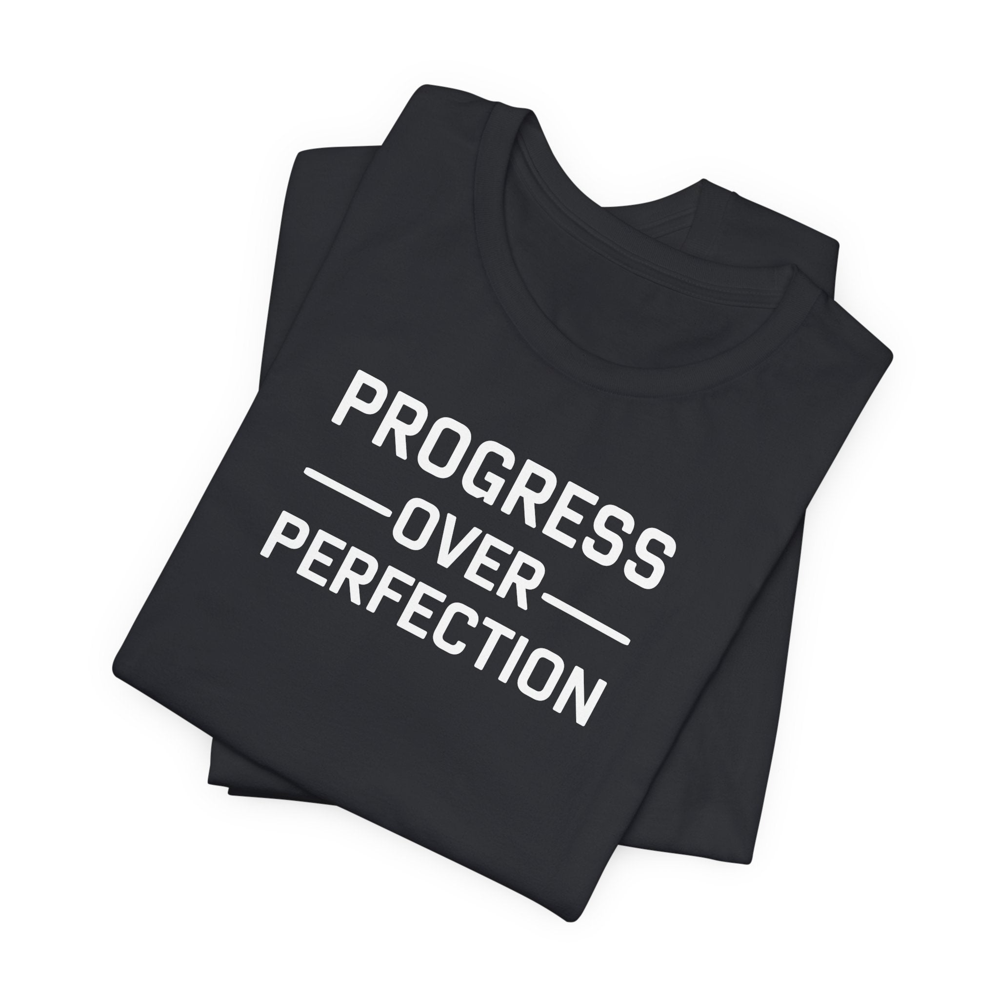 'Progress Over Perfection' Iterative Improvement T-shirt | Motivational Statement Unisex Jersey Short Sleeve Tee