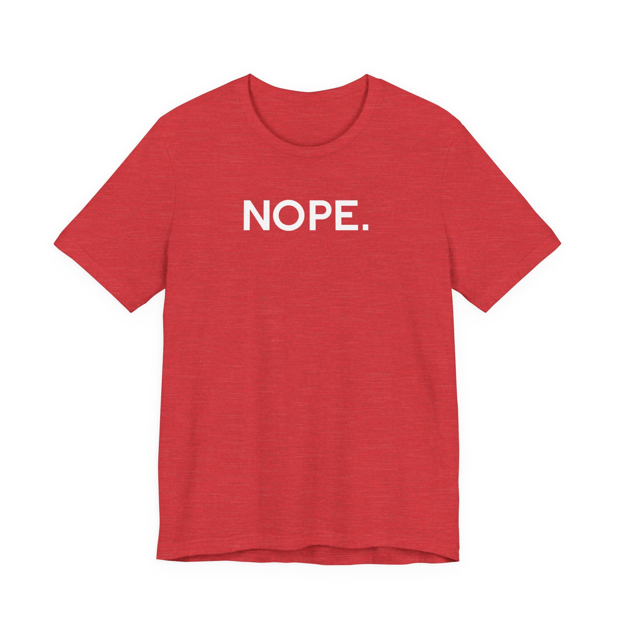 'Nope' Bold Statement Unisex Crewneck T-Shirt - Deez Teez