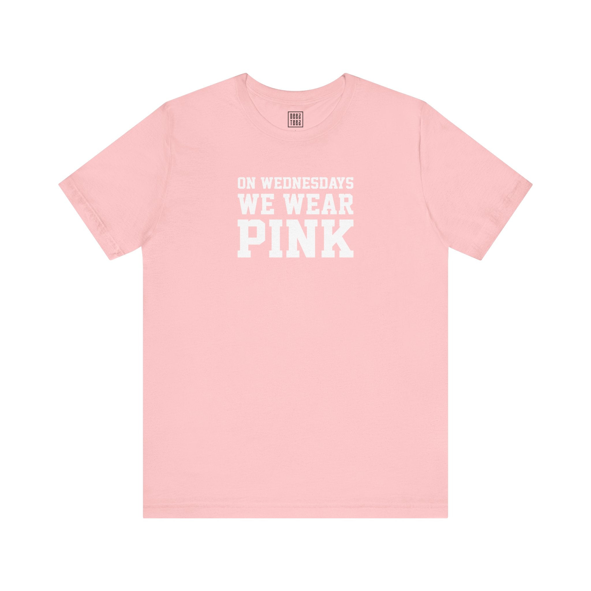 On Wednesdays We Wear Pink' T-Shirt | Classic Movie Tee - Deez Teez