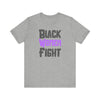 Black Women Fight T-Shirt | Empowerment and Strength Tee