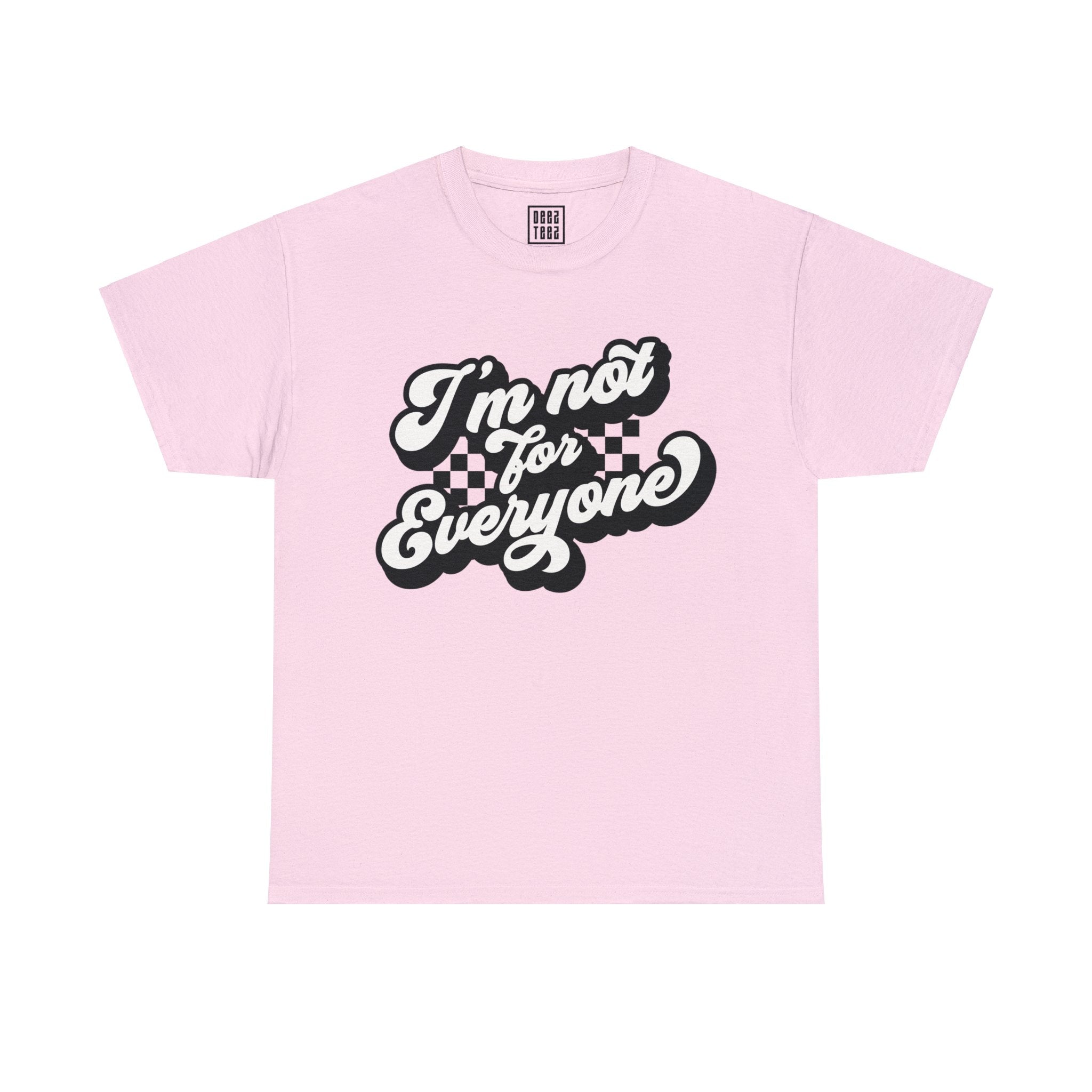 'I'm Not for Everyone' Checkered Flag Shirt | Unapologetic Statement Tee - Deez Teez