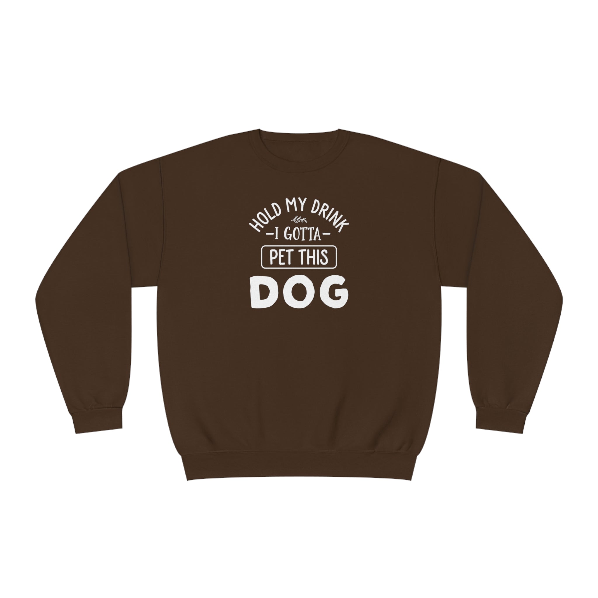 'Hold My Drink I Gotta Pet This Dog' Humorous Unisex NuBlend® Crewneck Sweatshirt - Deez Teez