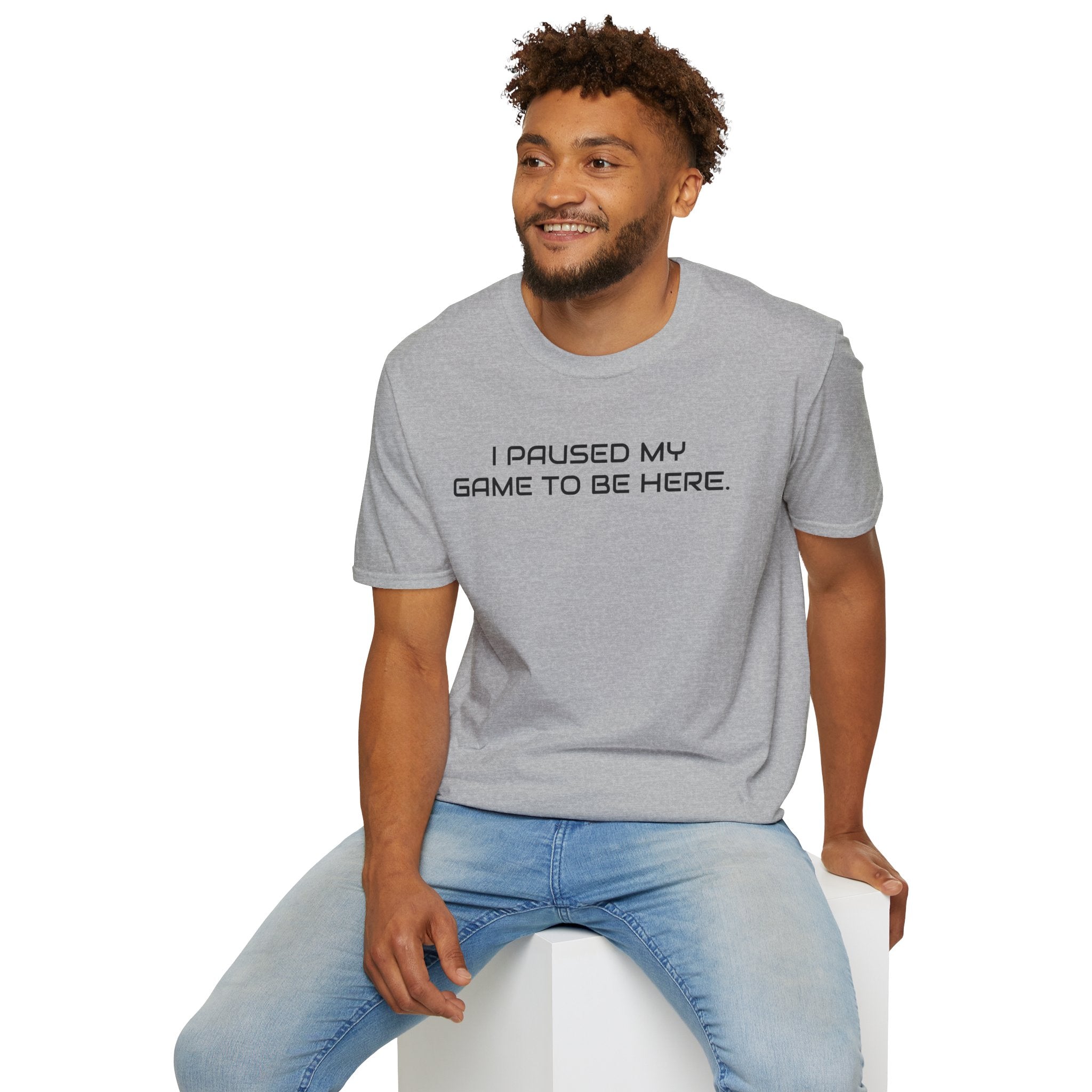 I Paused My Game To Be Here Video Gamer T-Shirt | Funny e-Sports Shirt