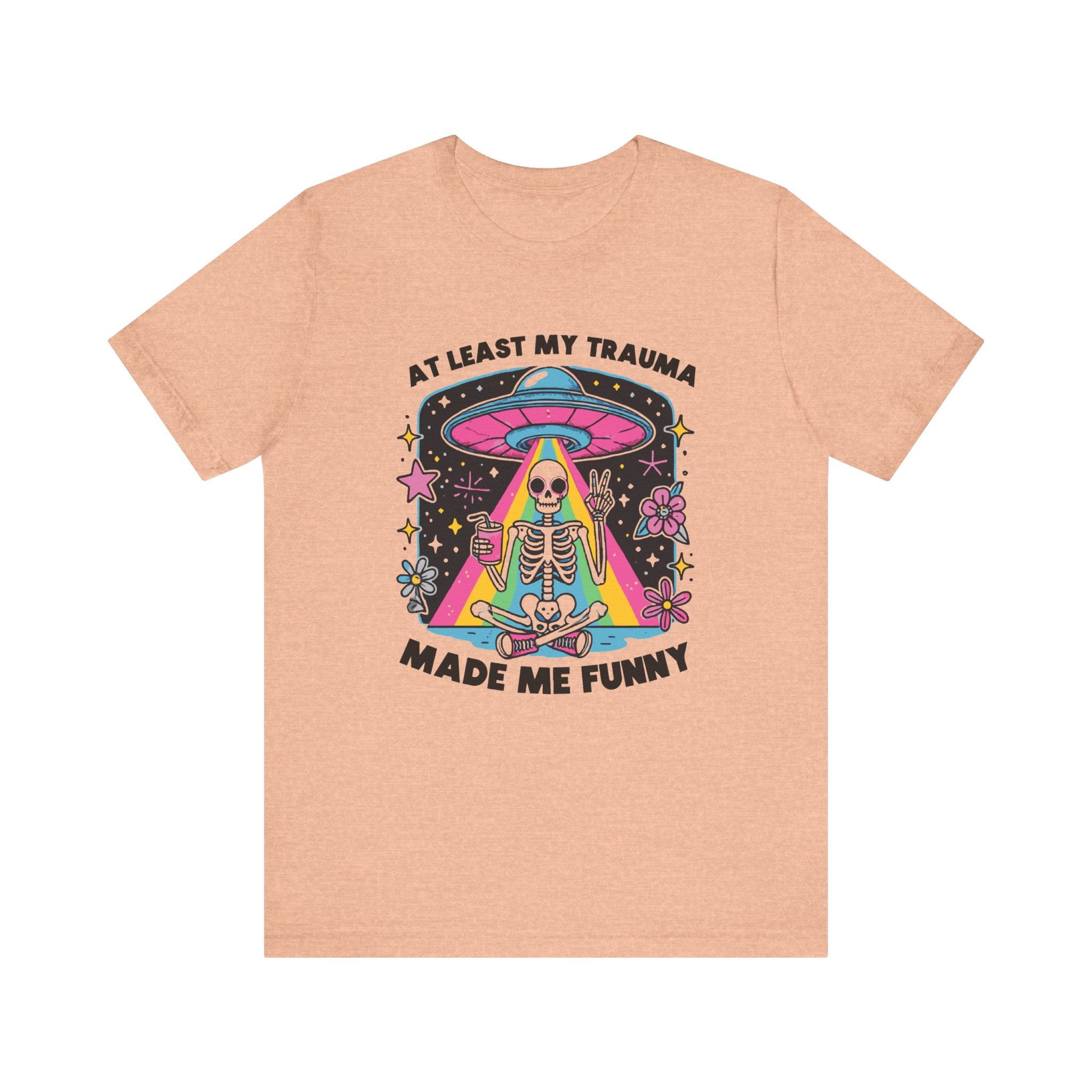 At Least My Trauma Made Me Funny T-Shirt | Mental Health Alien Design Tee - Deez Teez