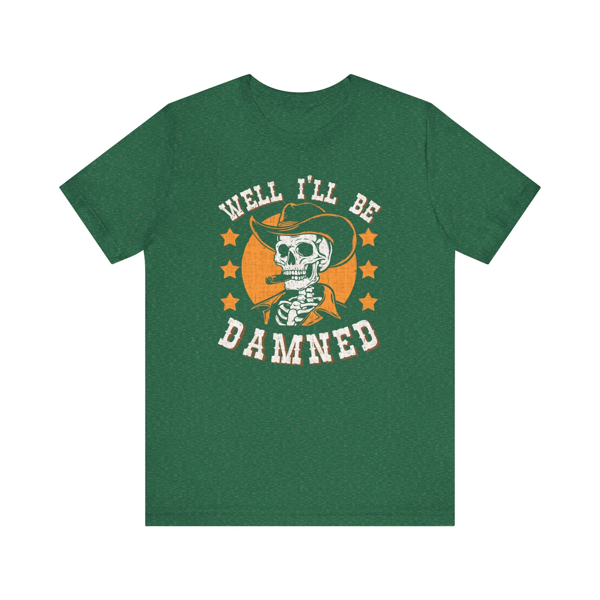 'Well I'll Be Damned' Skeleton Quote T-Shirt | Southern Saying Tee - Deez Teez