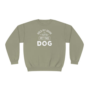 'Hold My Drink I Gotta Pet This Dog' Humorous Unisex NuBlend® Crewneck Sweatshirt - Deez Teez