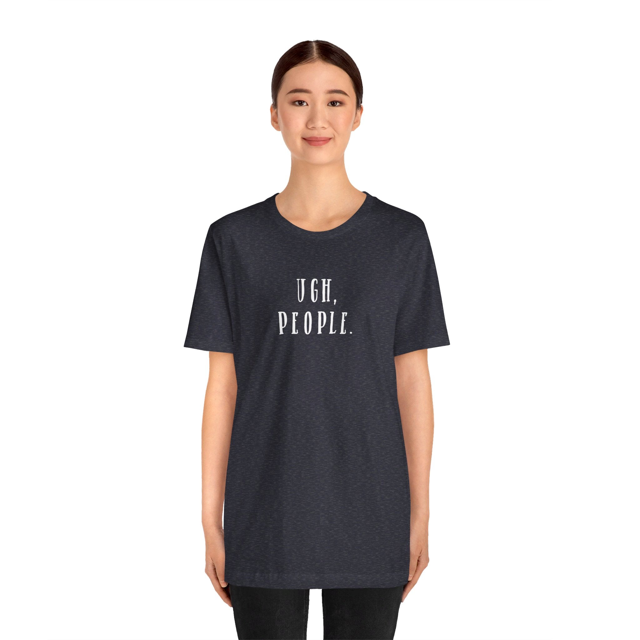 'Ugh, People' Introvert T-Shirt | Perfect for Introverts and Quiet Souls | Customer Service Tee - Deez Teez