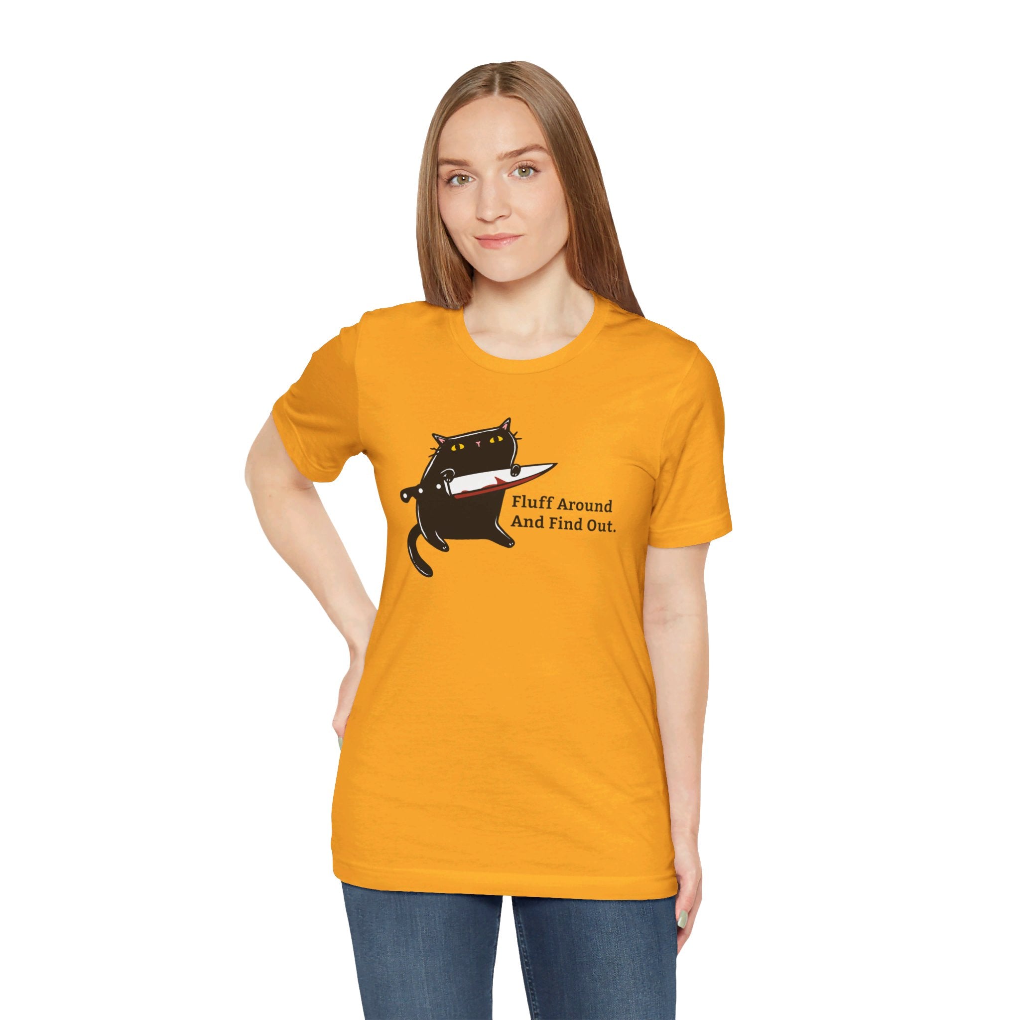 Fluff Around And Find Out | Stabby Cat T-Shirt