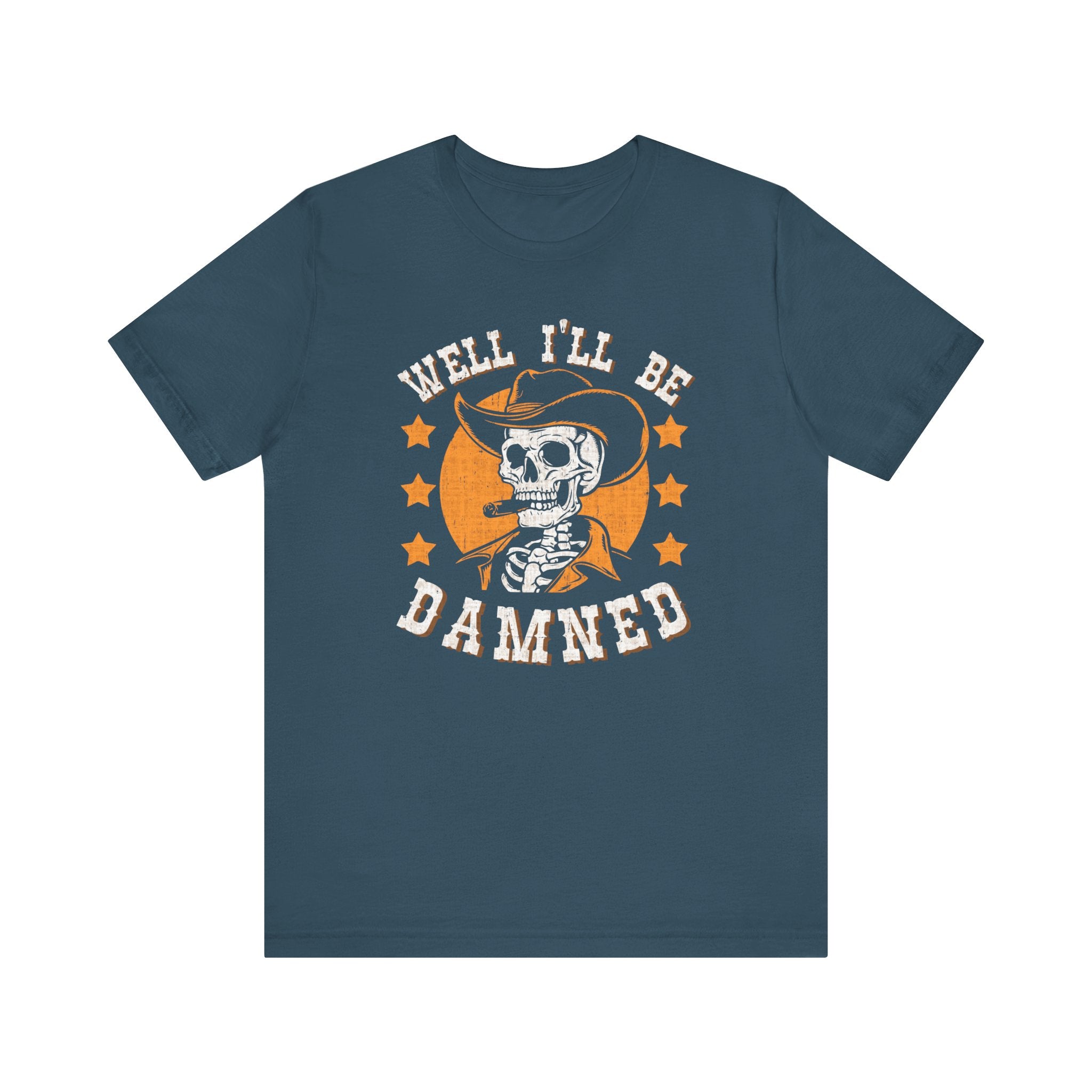 'Well I'll Be Damned' Skeleton Quote T-Shirt | Southern Saying Tee - Deez Teez