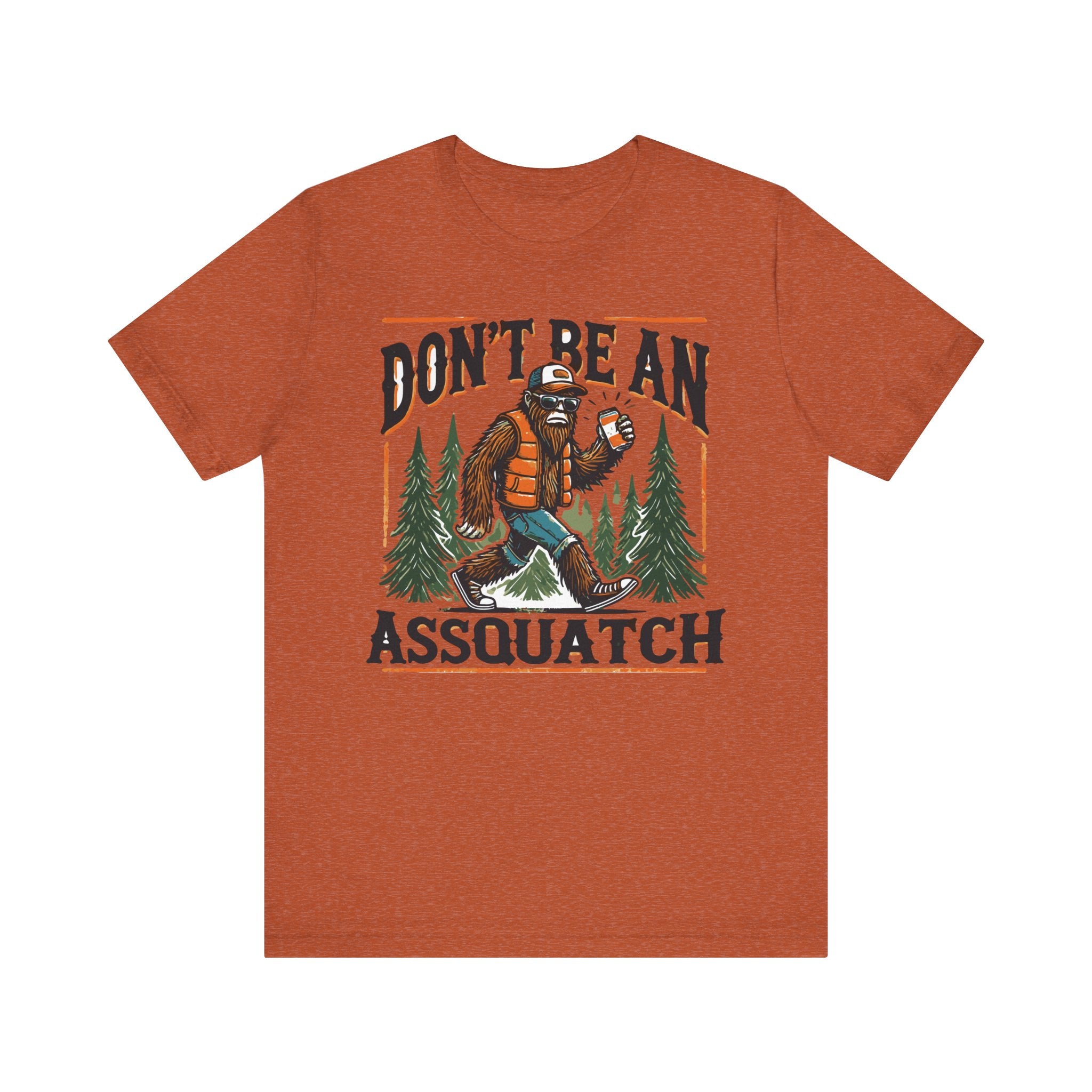 'Don't Be an Assquatch' Sasquatch Tee - Deez Teez