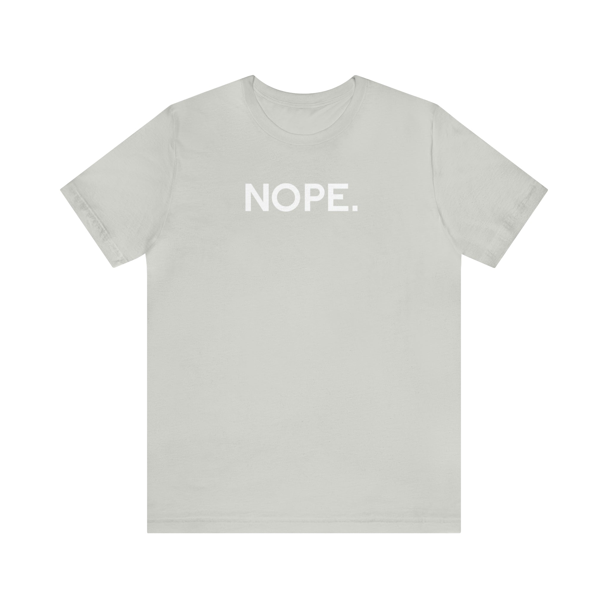 'Nope' Bold Statement Unisex Crewneck T-Shirt - Deez Teez