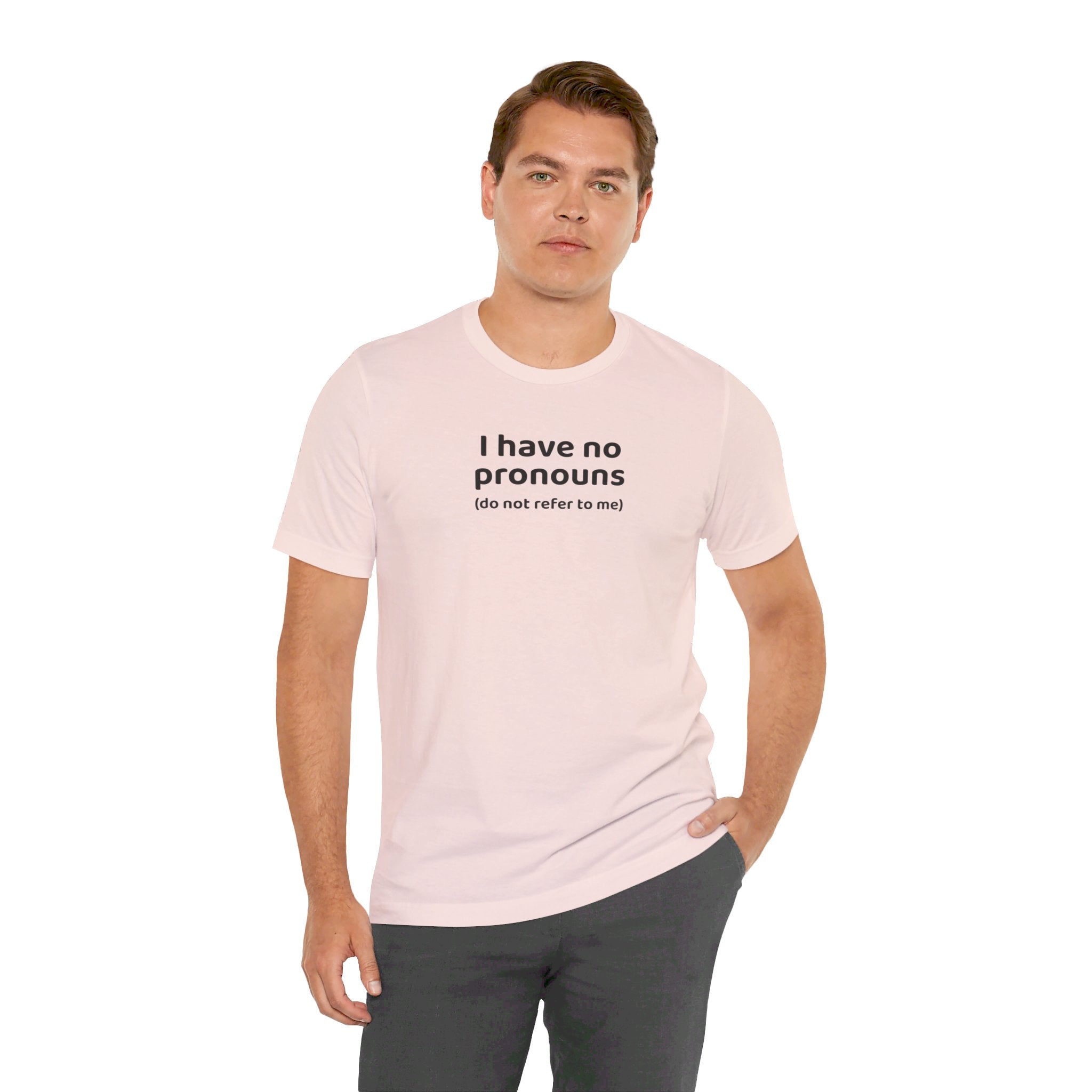 I Have No Pronouns (Do Not Refer To Me) T-Shirt | Relatable Introvert Clapback