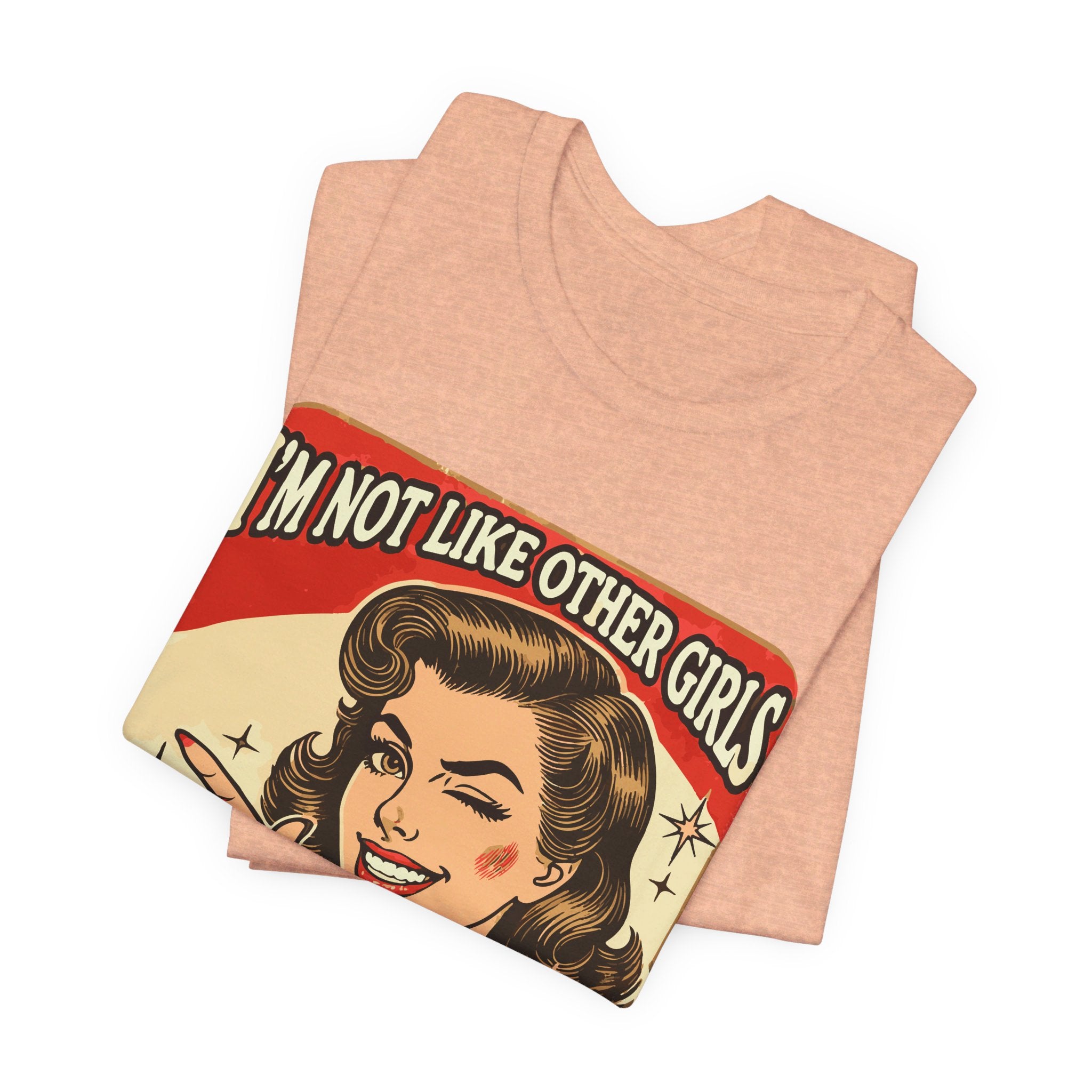 'I'm Not Like Other Girls, I'm Worse' | Wisecrack Design T-Shirt - Deez Teez