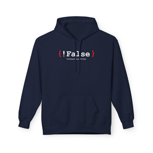 '{ !False } It’s Funny Because It’s True' Coding Hoodie | Software Engineer Apparel