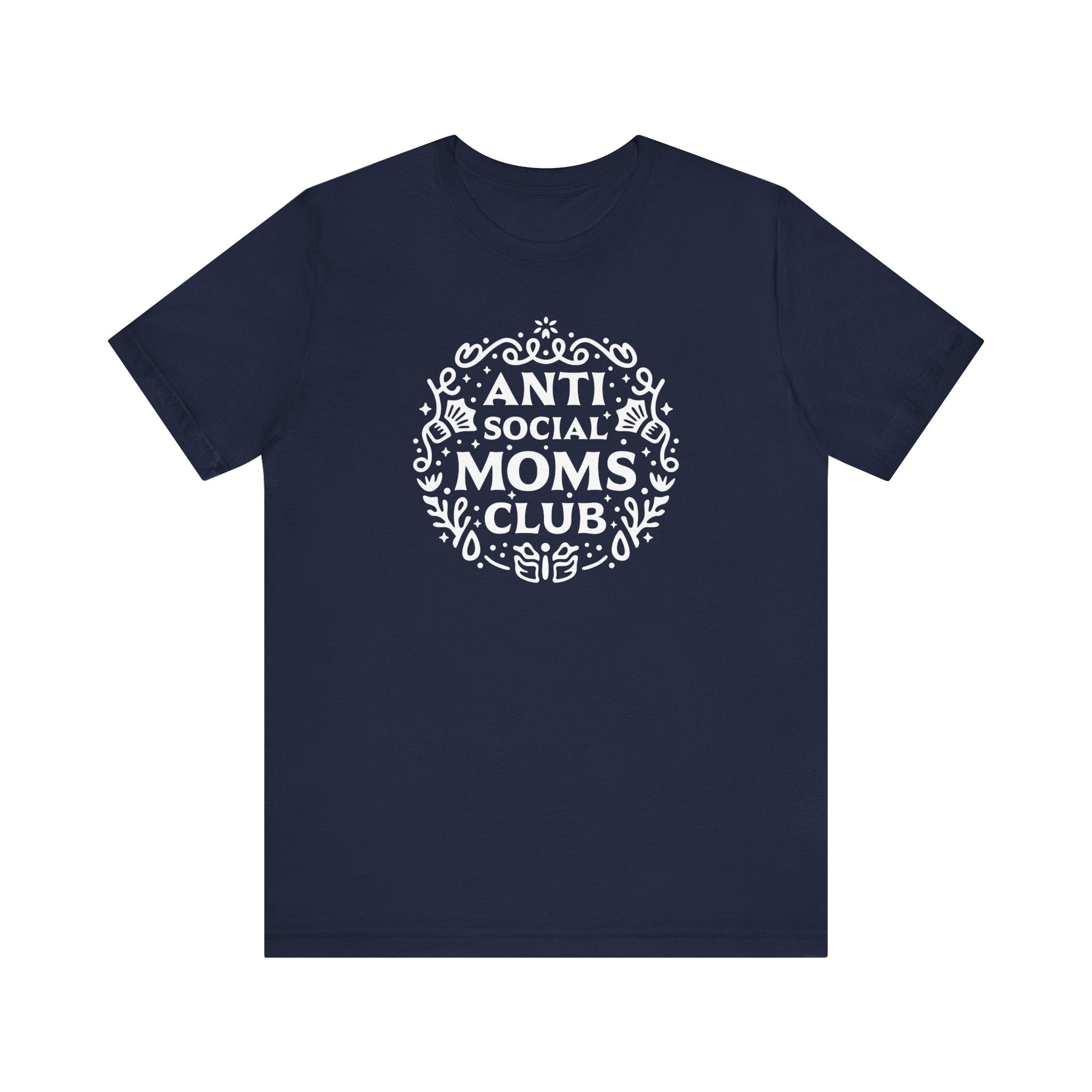 Anti-Social Moms Club T-Shirt | Funny Introvert Mom Tee