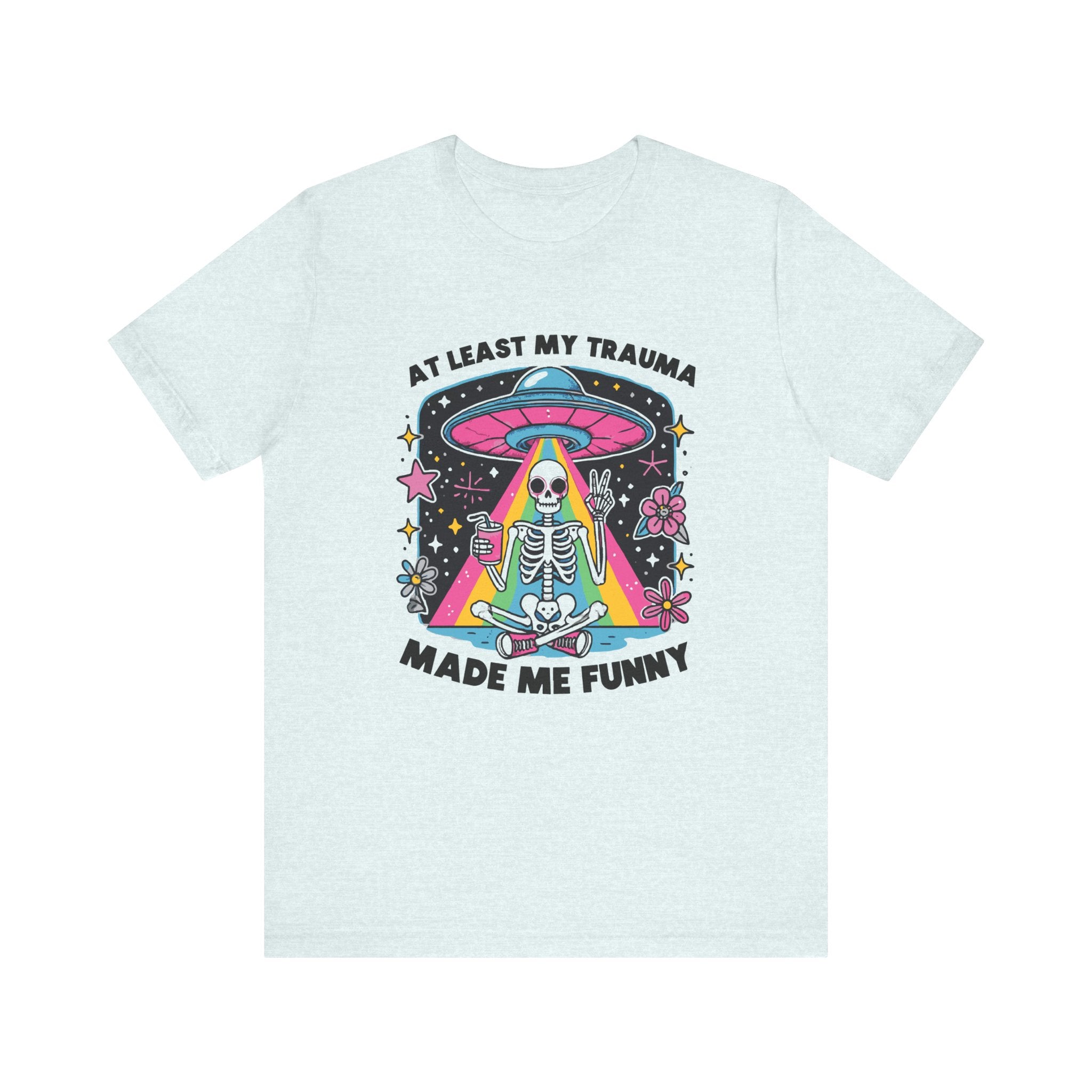 At Least My Trauma Made Me Funny T-Shirt | Mental Health Alien Design Tee - Deez Teez