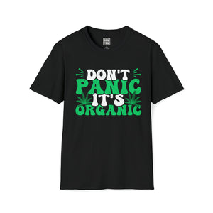 Organic Cannabis T-Shirt | "Don't Panic, It's Organic" T-Shirt | Weed Graphic Shirt | Celebrate Natural Cannabis - Deez Teez