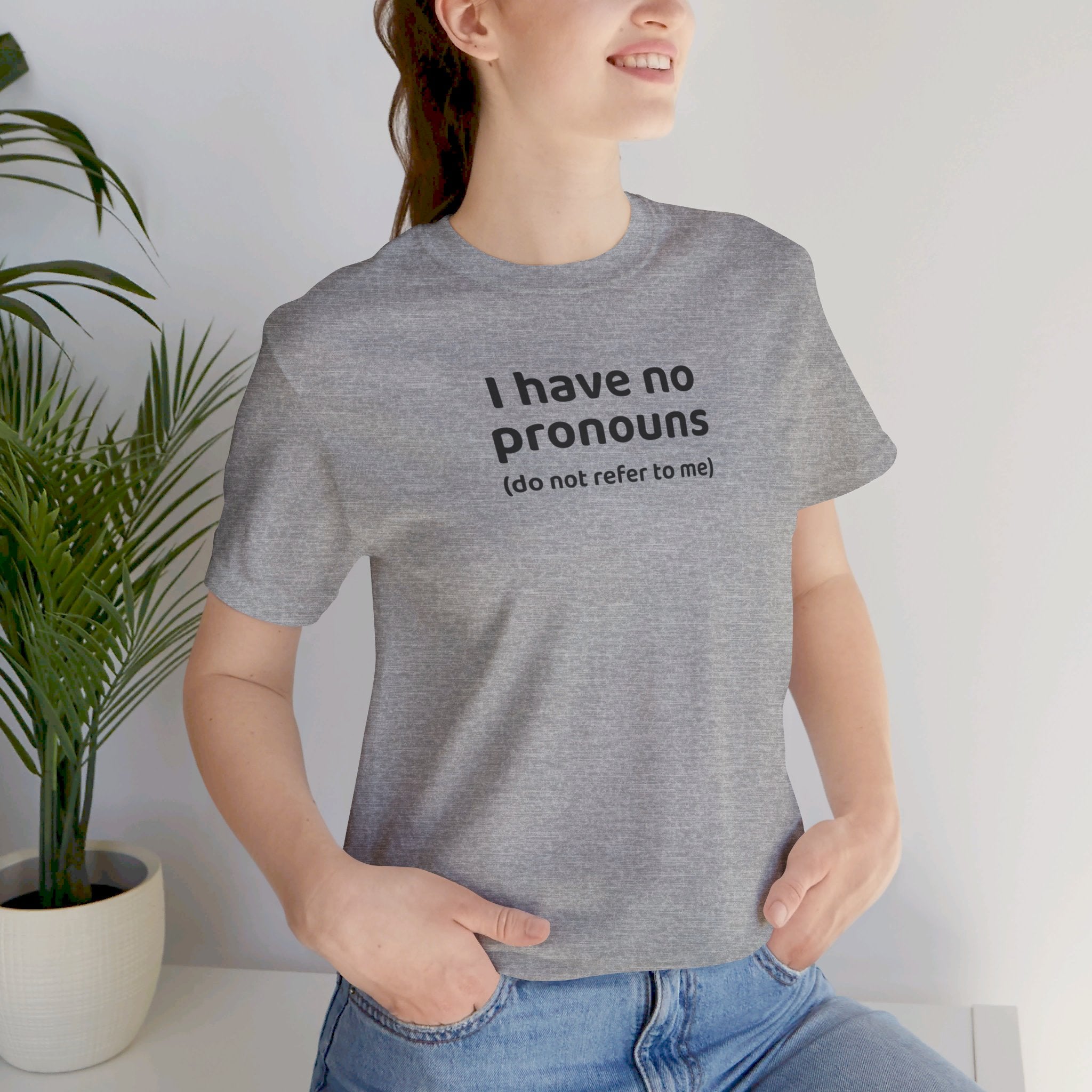 I Have No Pronouns (Do Not Refer To Me) T-Shirt | Relatable Introvert Clapback