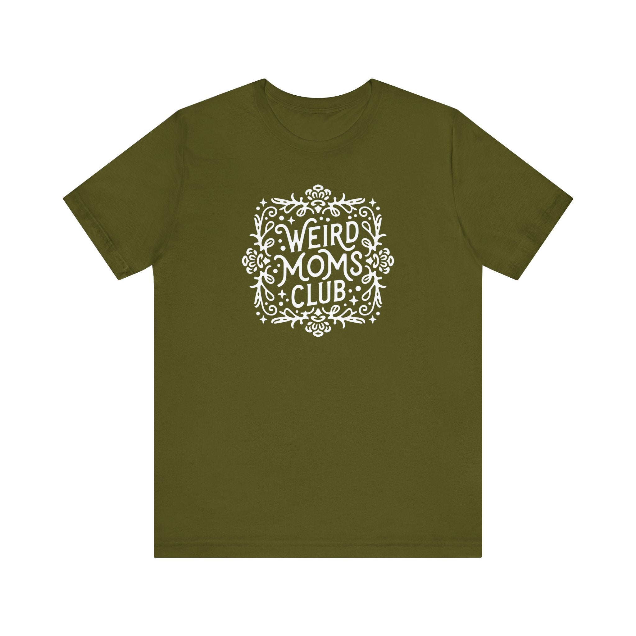 Weird Mom’s Club T-Shirt | Fun and Unique Mom Life Tee